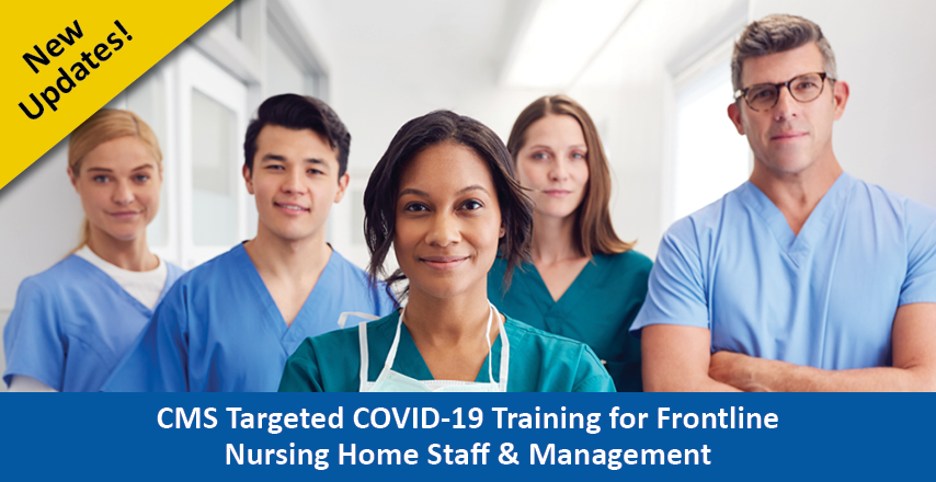 CMS Targeted COVID-19 Training for Frontline Nursing Home Staff and Management graphic
